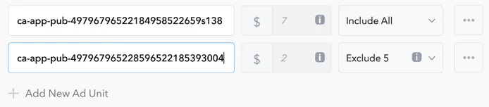 Ad Unit 1: $7, Include All. Ad Unit 2: $2, Exclude 5. + Add New Ad Unit button.