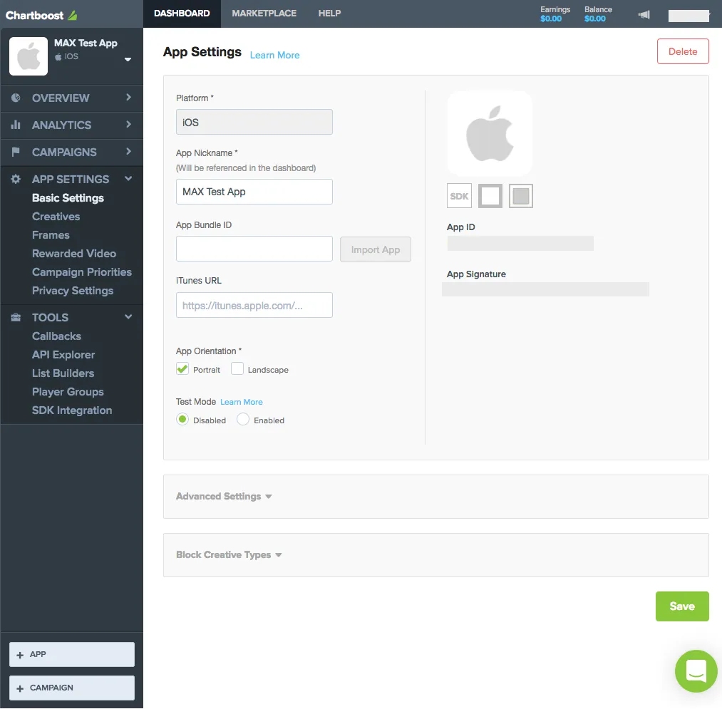 Chartboost. Dashboard. App Settings: Basic Settings. Platform: iOS. App Nickname (Will be referenced in the dashboard): MAX Test App. App Bundle ID. Import App. iTunes URL. App Orientation: ☑ Portrait, ☐ Landscape. Test Mode: ☑ Disabled, ☐ Enabled. Advanced Settings. Block Creative Types.
