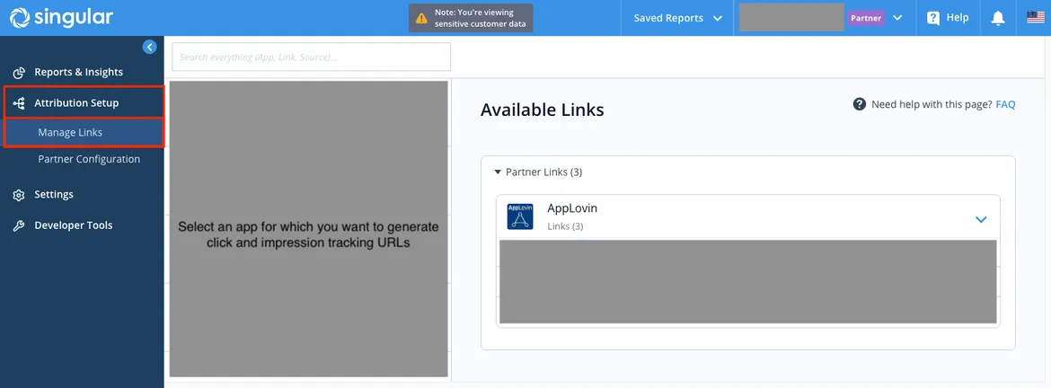 Attribution Setup > Manage Links. Select an app for which you want to generate click and impression tracking URLs. Available Links.